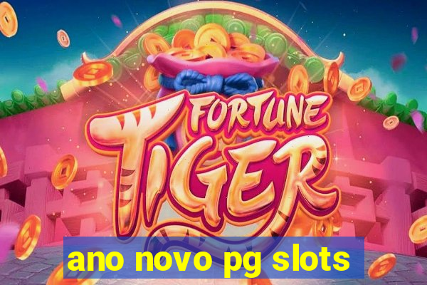 ano novo pg slots